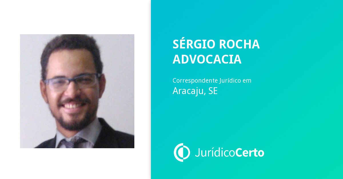 Sérgio Rocha Advocacia, Advogado e Correspondente Jurídico em Aracaju ...