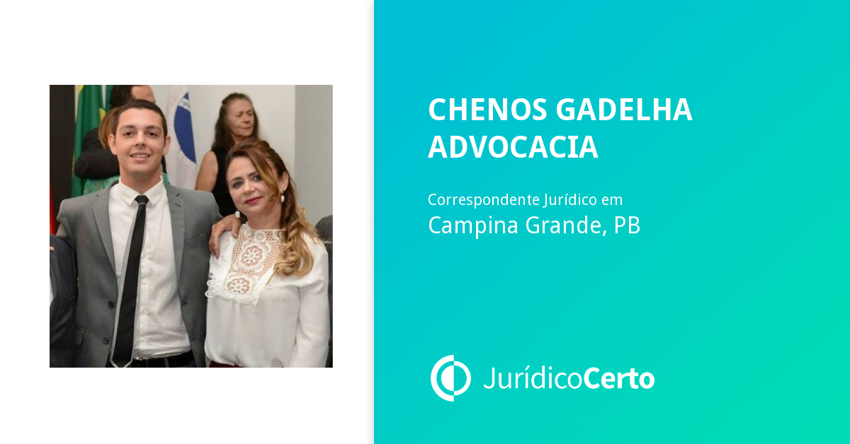 Chenos Gadelha Advocacia, Advogado e Correspondente Jurídico em Campina ...